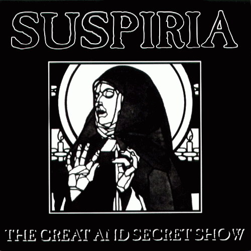 Suspiria : The Great and Secret Show